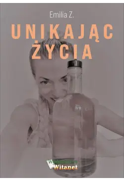 Unikając życia