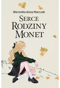 Serce rodziny Monet. Tom 1