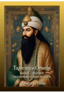 Tajemnice Orientu. Baśnie i...