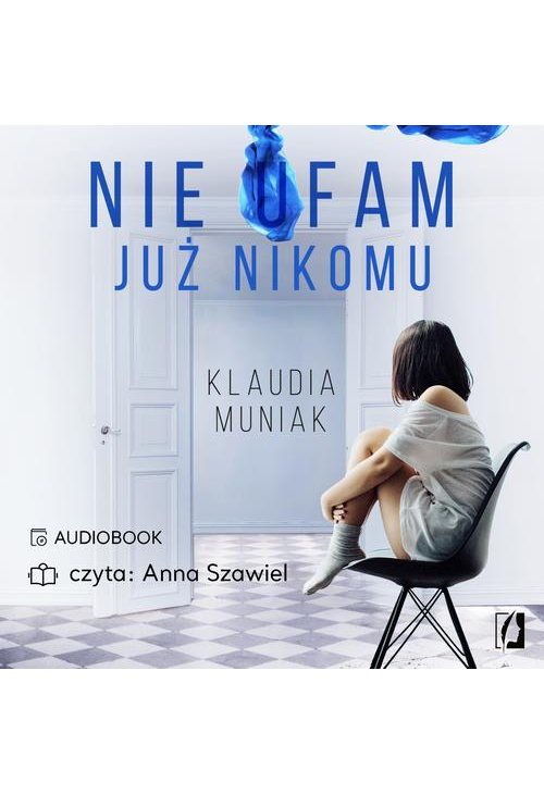Nie ufam już nikomu