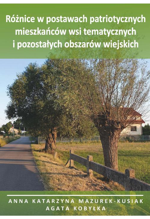 Różnice w postawach patriotycznych mieszkańców wsi tematycznych i pozostałych obszarów wiejskich