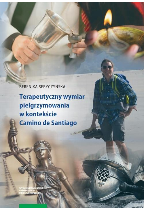 Terapeutyczny wymiar pielgrzymowania w kontekście Camino de Santiago