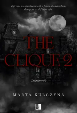Decadence Tom 2 The Clique 2