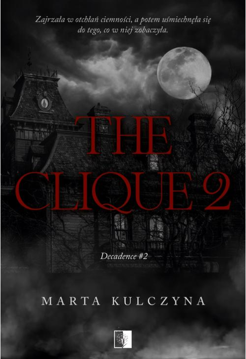 Decadence Tom 2 The Clique 2