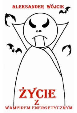 Życie z wampirem energetycznym