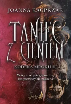 Taniec z Cieniem. Kodeks Mroku