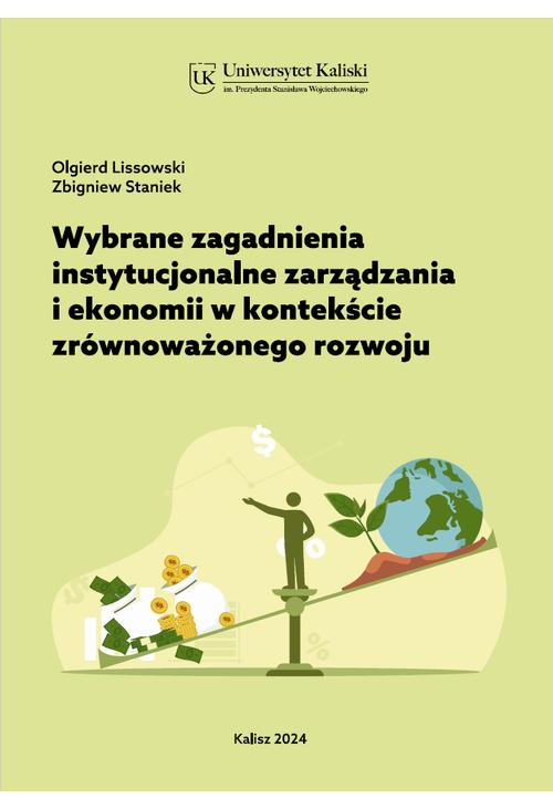 Wybrane zagadnienia instytucjonalne zarządzania i ekonomii w kontekście zrównoważonego rozwoju