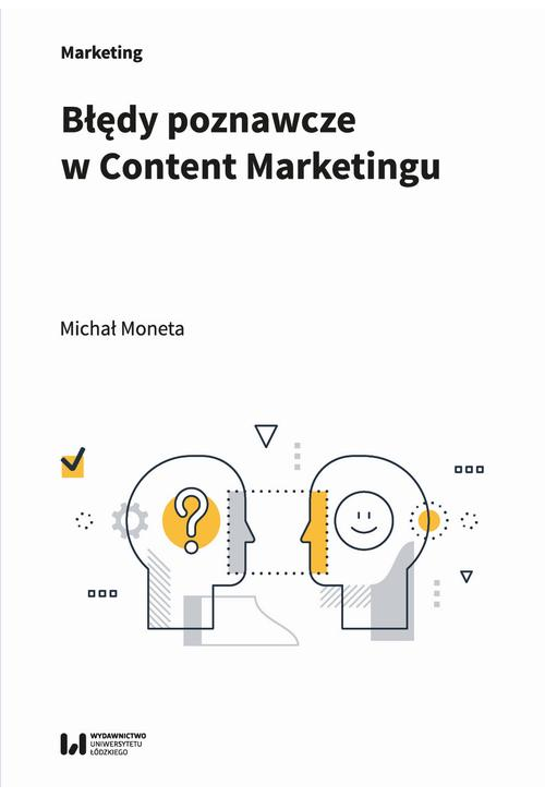 Błędy poznawcze w Content Marketingu