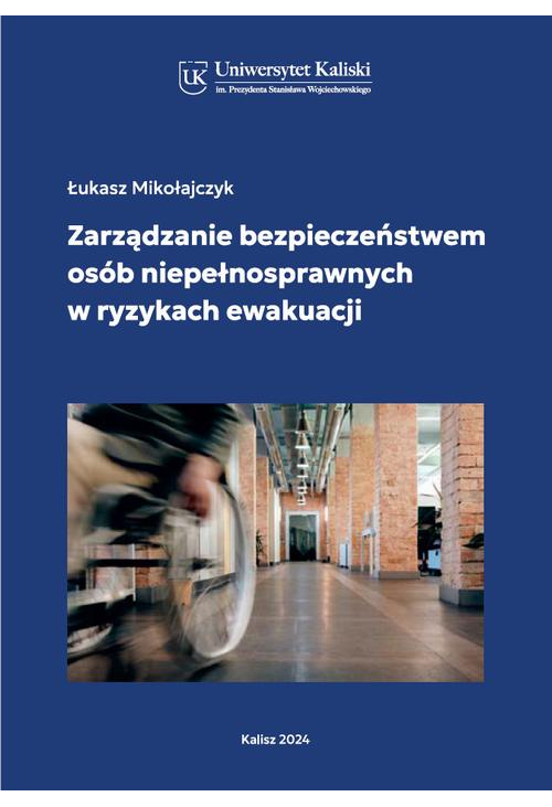 Zarządzanie bezpieczeństwem osób niepełnosprawnych w ryzykach ewakuacji