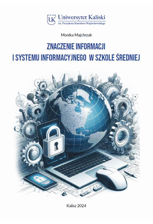 Znaczenie informacji i systemu informacyjnego w szkole średniej