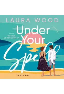 UNDER YOUR SPELL