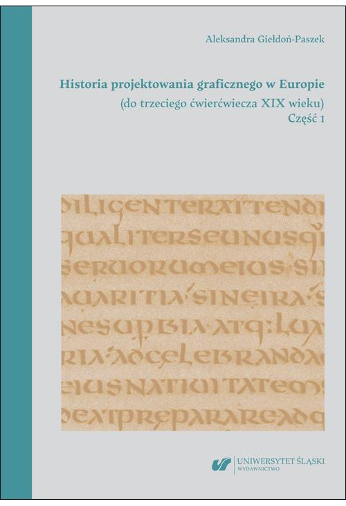 Historia projektowania graficznego w Europie (do trzeciego ćwierćwiecza XIX wieku). Cz. 1