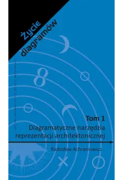 Życie diagramów. Tom 1....