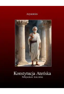 Konstytucja Ateńska: Ustrój...