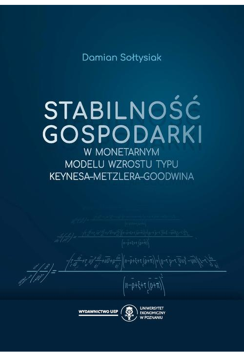 Stabilność gospodarki w monetarnym modelu wzrostu typu Keynesa–Metzlera–Goodwina