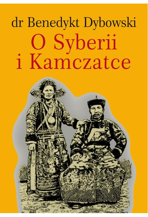 O SYBERII I KAMCZATCE