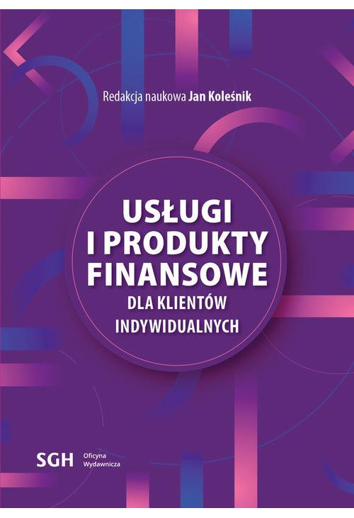 Usługi i produkty finansowe dla klientów indywidualnych