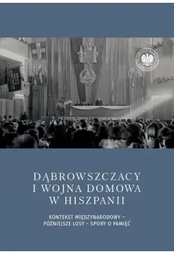 Dąbrowszczacy i wojna...