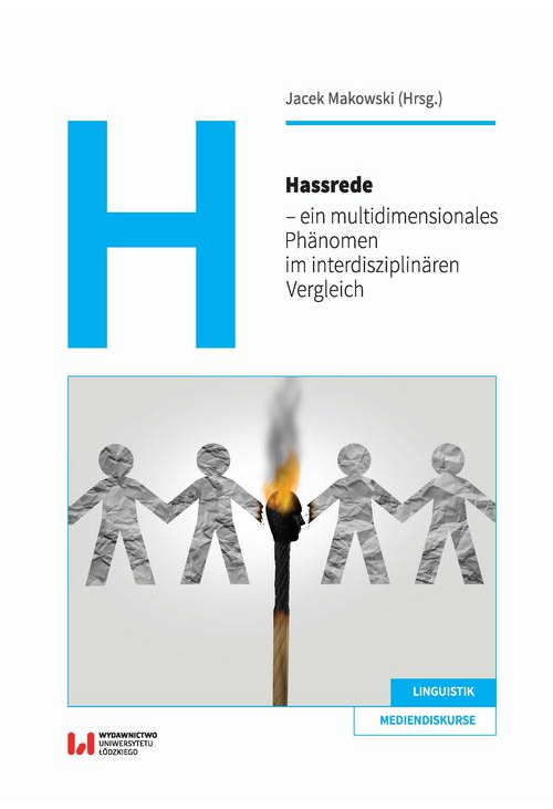 Hassrede – ein multidimensionales Phänomen im interdisziplinären Vergleich