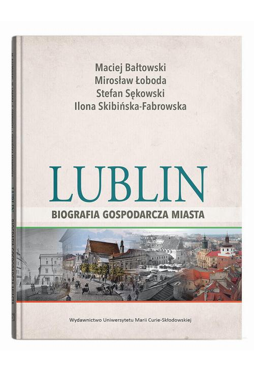 Lublin - biografia gospodarcza miasta