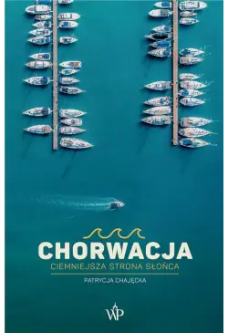 Chorwacja. Ciemniejsza...