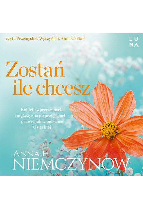 Zostań, ile chcesz