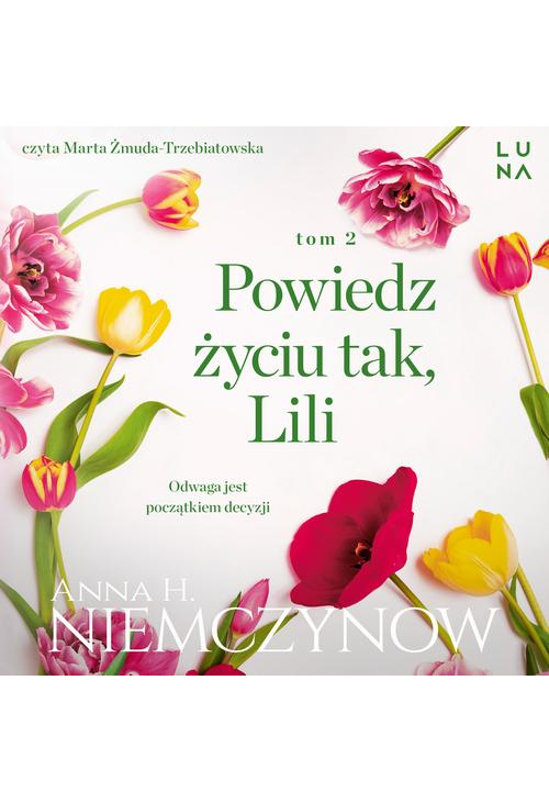 Powiedz życiu tak, Lili