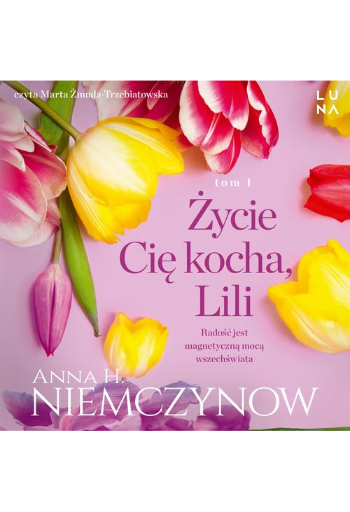 Życie cię kocha, Lili