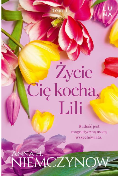 Życie cię kocha, Lili