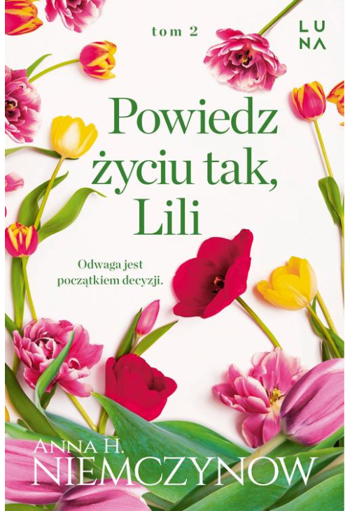 Powiedz życiu tak, Lili