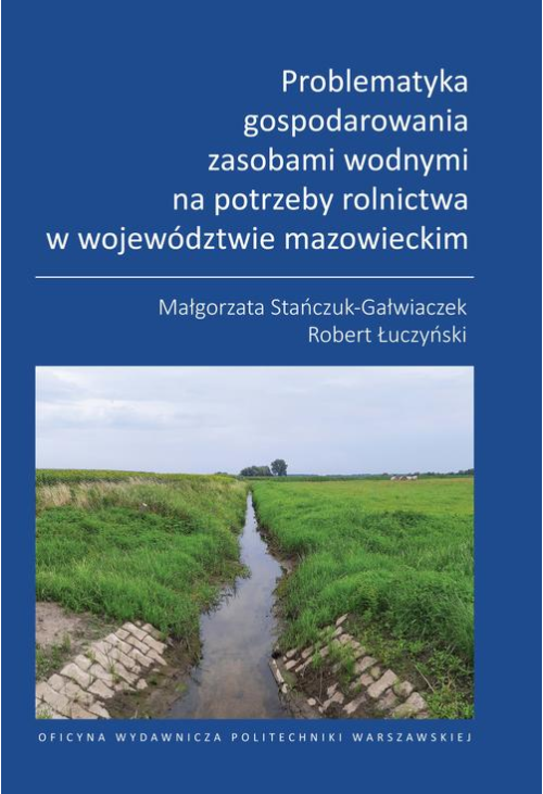 Problematyka gospodarowania zasobami wodnymi na potrzeby rolnictwa w województwie mazowieckim