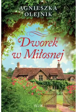 Dworek w Miłosnej
