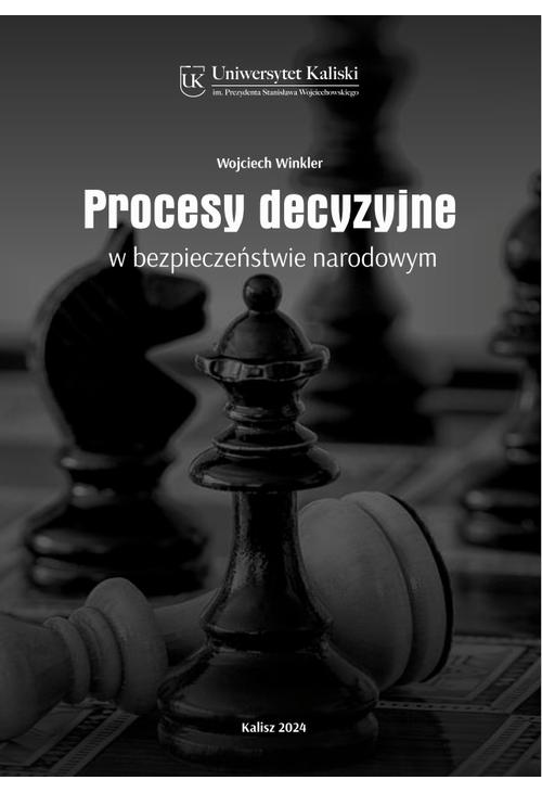 Procesy decyzyjne w bezpieczeństwie narodowym