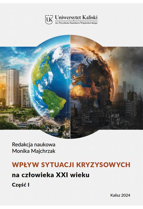 Wpływ sytuacji kryzysowych na człowieka XXI wieku cz. I