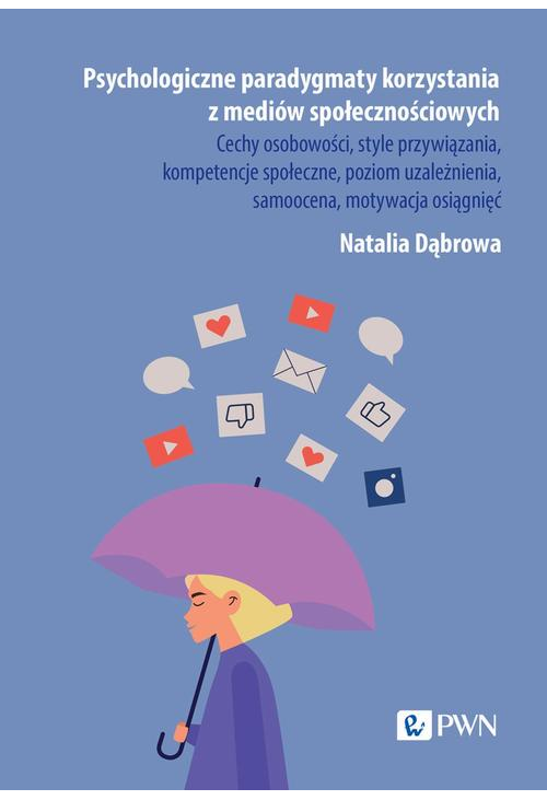 Psychologiczne paradygmaty korzystania z mediów społecznościowych