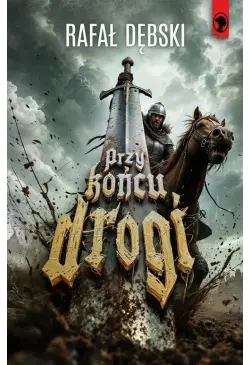 Przy końcu drogi