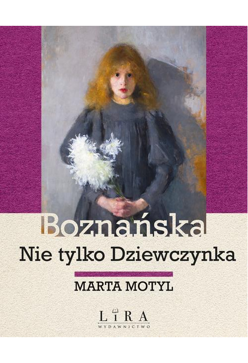 Boznańska Nie tylko Dziewczynka