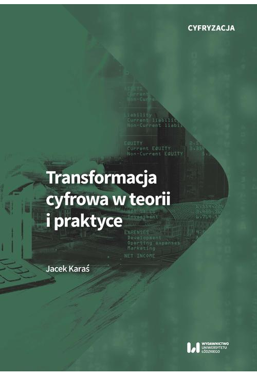 Transformacja cyfrowa w teorii i praktyce