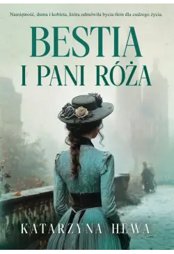 Bestia i pani Róża