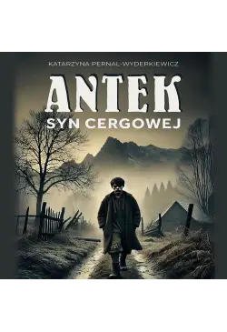 Antek. Syn Cergowej