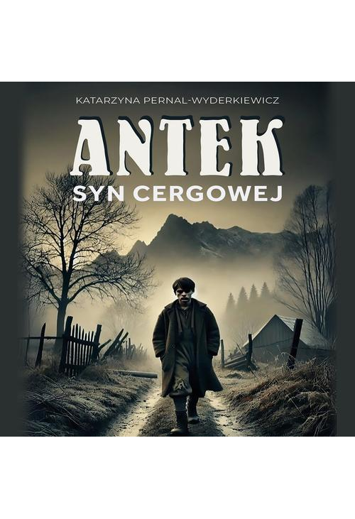 Antek. Syn Cergowej