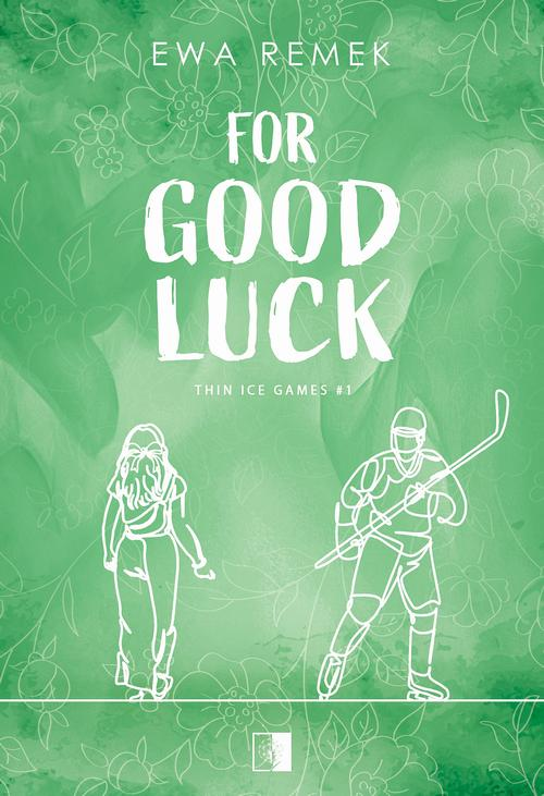 Thin Ice Games T.1 For Good Luck