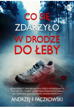 Co się zdarzyło w drodze do...
