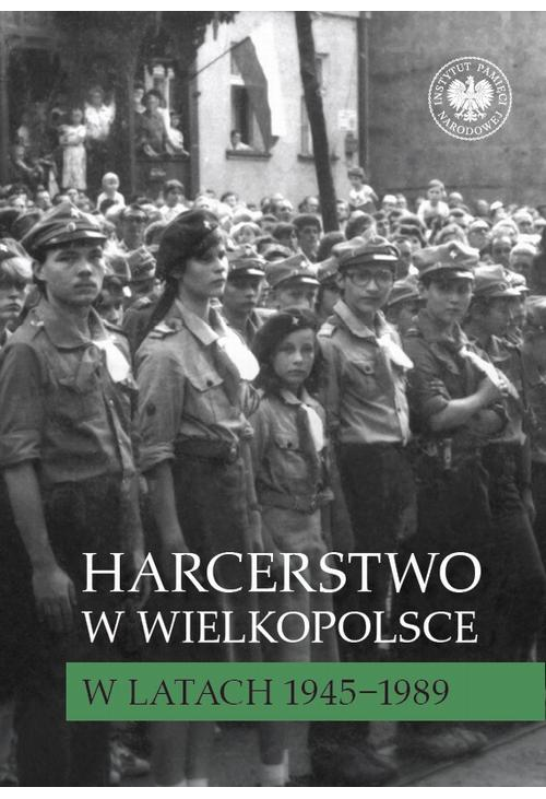 Harcerstwo w Wielkopolsce w latach 1945–1989
