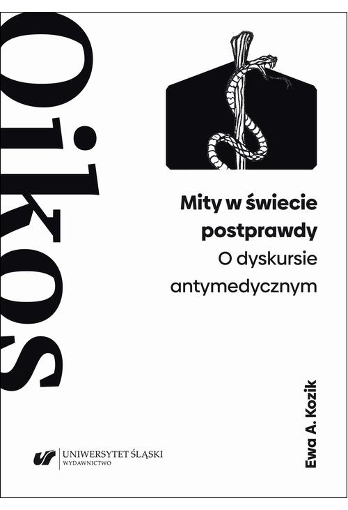 Mity w świecie postprawdy. O dyskursie antymedycznym