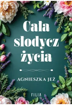 Cała słodycz życia