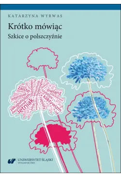 Krótko mówiąc. Szkice o...