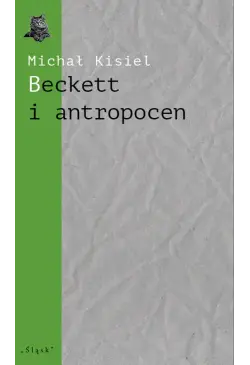Beckett i antropocen. O...