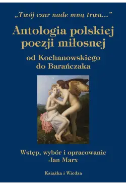 ANTOLOGIA POLSKIEJ POEZJI...