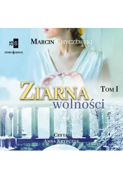 Ziarna wolności. Tom 1